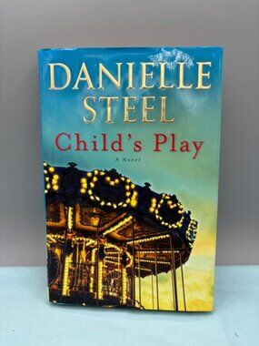 Danielle Steel: Child's Play 2019 First Edition Hardcover